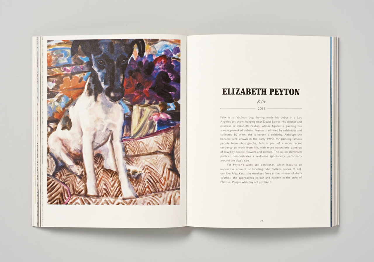 "Felix" by Elizabeth Peyton a fabulous dog who made his debut in a Los Angeles art show, hanging near David Bowie.